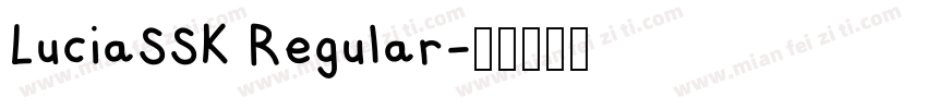 LuciaSSK Regular字体转换